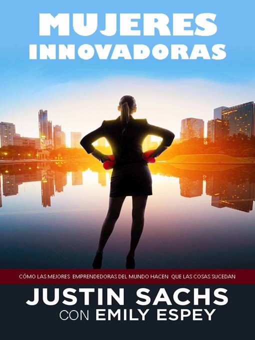 Title details for Mujeres Innovadoras by Justin Sachs - Available